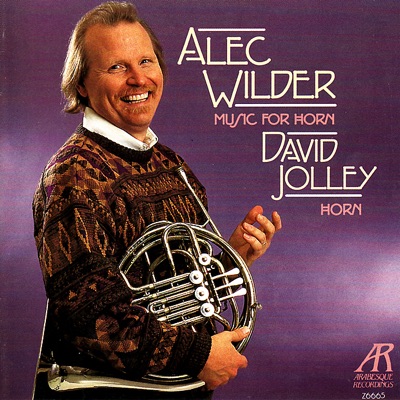 Alec Wilder: Music for Horn