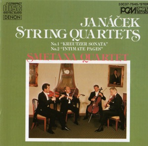 Janácek: String Quartets - No. 1 "Kreutzer Sonata" & No. 2 "Intimate Pages"
