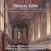 Tallis: Gaude Gloriosa - Magnificat and Nunc Dimittis Motets from the Cantiones Sacrae