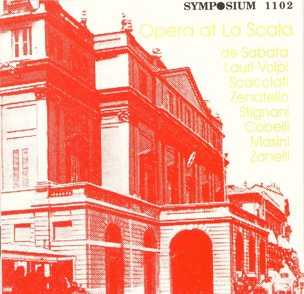 Обложка альбома «Opera at La Scala (1903-1930)» — Giovanni Zenatello, Studio Pianist, Malvina Pereire, Giuseppina Cobelli, Francesco Merli, Bianca Scacciati, Galliano Masini, Giacomo Lauri-Volpi, Studio Orchestra, Renato Zanelli, Ebe Stignani & Victor de Sabata