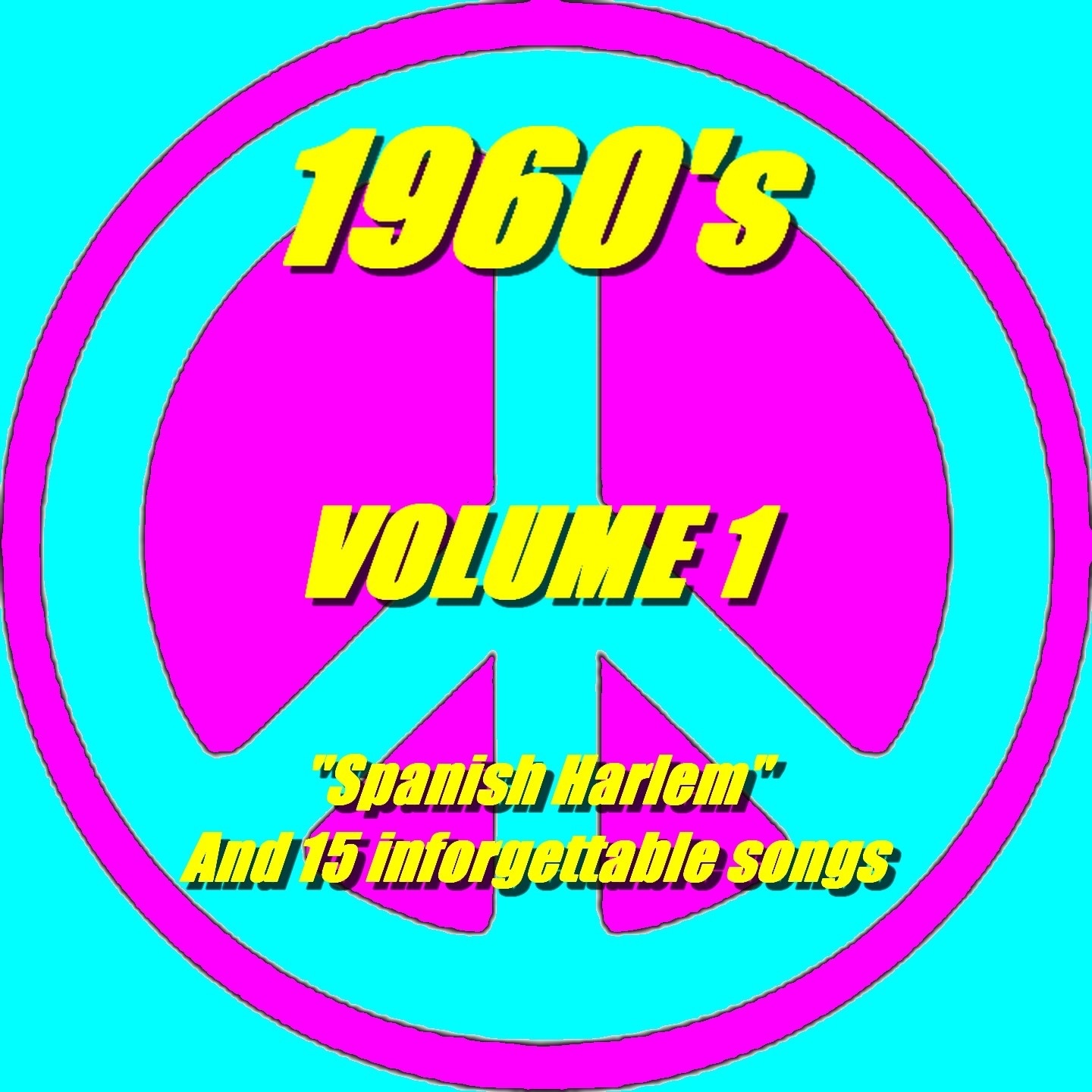 1960's : 'Spanish Harlem' and 15 unforgettable songs (Volume 1)
