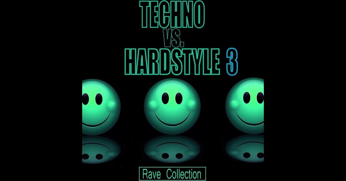 â žtechno Vs Hardstyle Rave Collection 3 Album By Various Artists