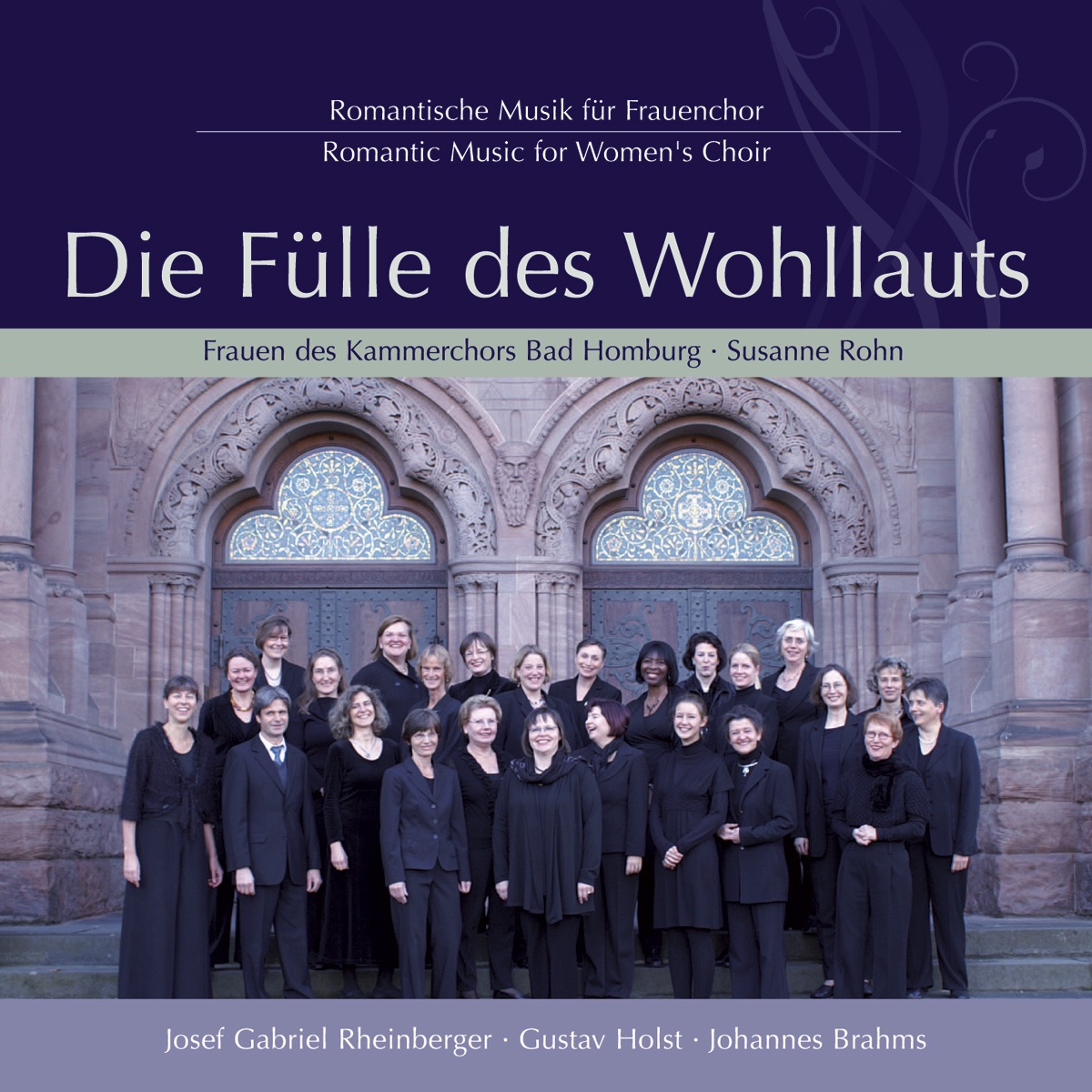 Die Fülle des Wohllauts - Romantische Musik für Frauenchor