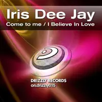 I Believe In Love (feat. Marcie Joy) — Iris Dee Jay