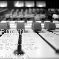 I Got You - Single - Robyn Fly