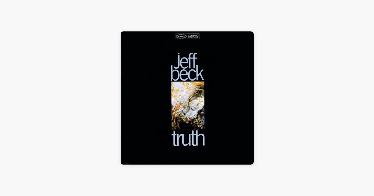 Truth - Album by Jeff Beck - Apple Music