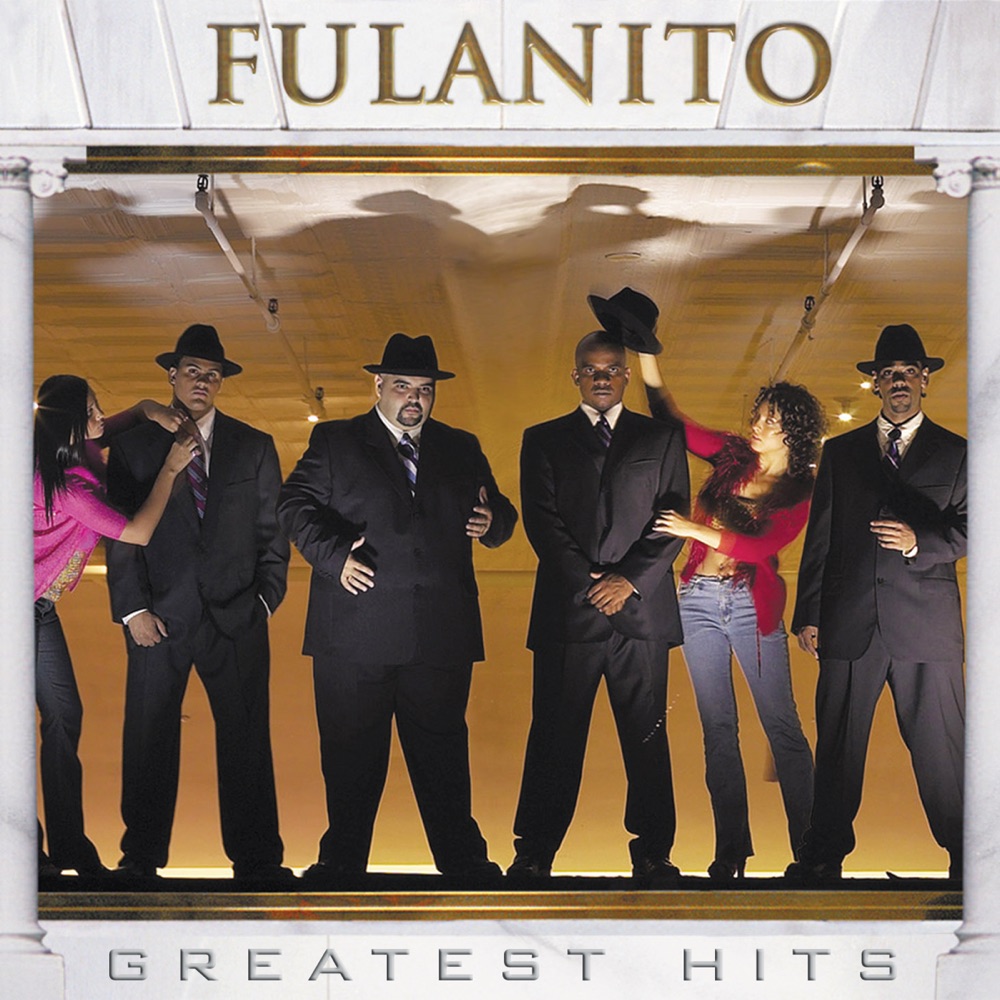Обложка альбома «Fulanito: Greatest Hits» — Fulanito