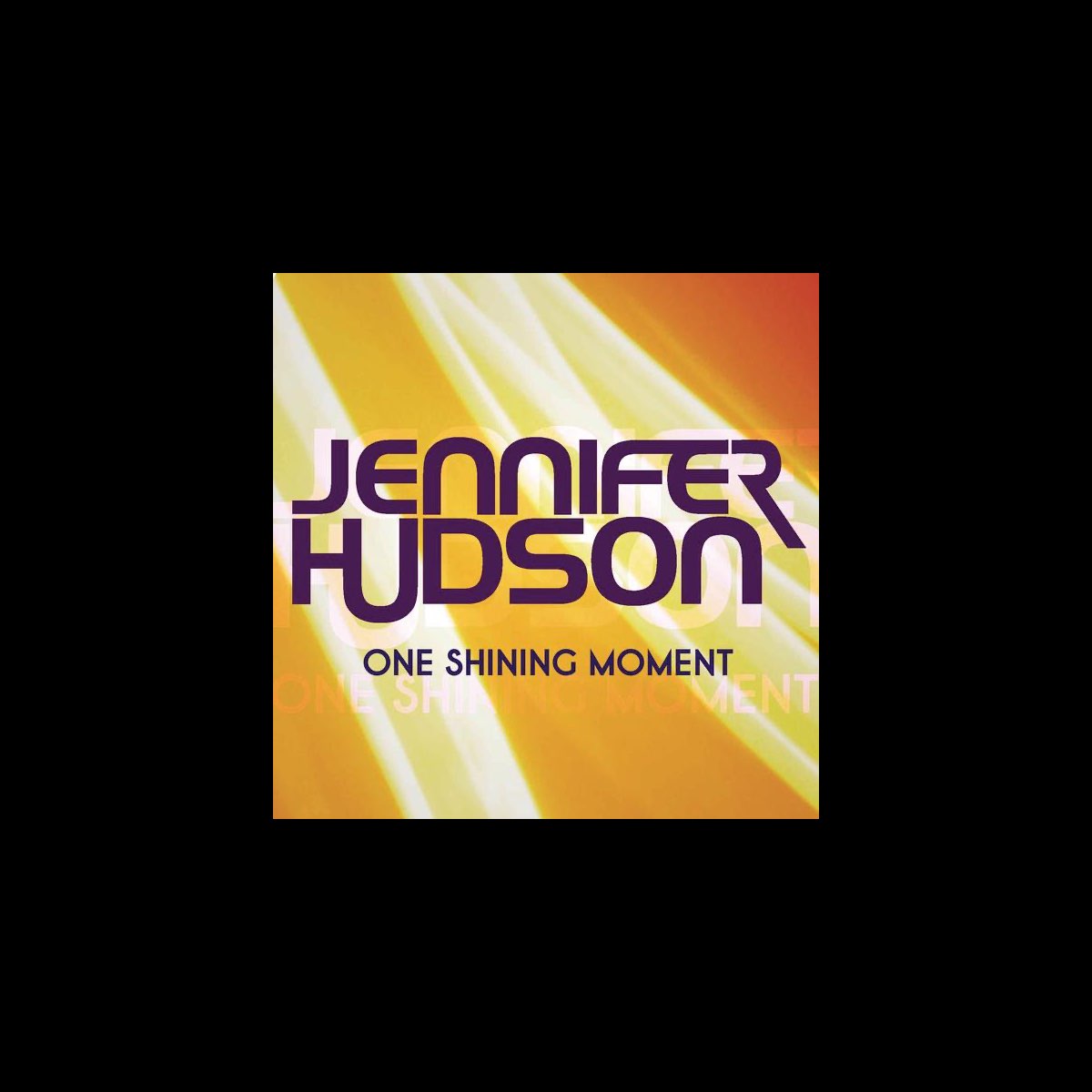 ‎One Shining Moment Single Album by Jennifer Hudson Apple Music