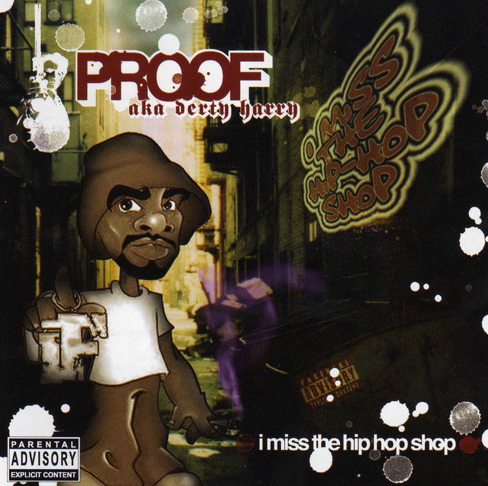 Обложка альбома «I Miss the Hip-Hop Shop» — Proof