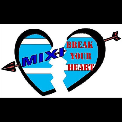 Break Your Heart - Single