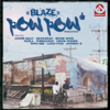 Blaze Version - Pow Pow Productions