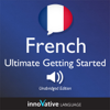Learn French: Ultimate Getting Started with French Box Set, Lessons 1-55: Beginner French #33 - Innovative Language Learning