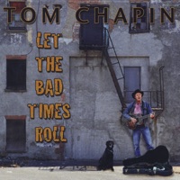 Let the Bad Times Roll - Tom Chapin
