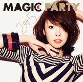MAGIC PARTY - Dig Me! (Japanese)