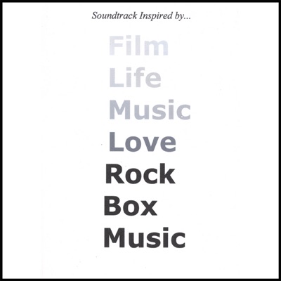 Soundtrack Inspired By...Rock Box Music (The Movie)