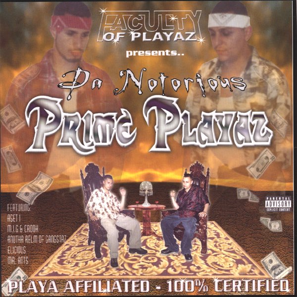 Playa Affiliated, 100% Certified - Da Notorious Prime Playazの