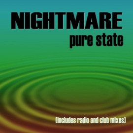 Nightmare (Club Mix) Pure State