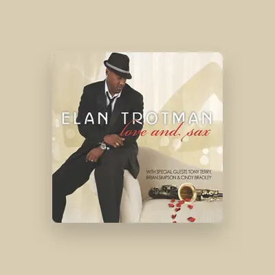 Listen to Elan Trotman, watch music videos, read bio, see tour dates & more!
