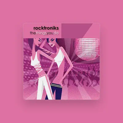 Listen to Rocktroniks, watch music videos, read bio, see tour dates & more!