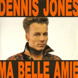Dennis Jones - Ma belle amie