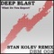 What Do You Expect (Stan Kolev Remix) - Deep Blast lyrics