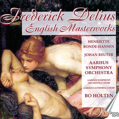 Delius. English Masterworks