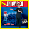 Red, White, and Very Blue - Jim Davidson