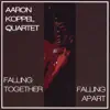 Aaron Koppel Quartet - Ten Year Reverie