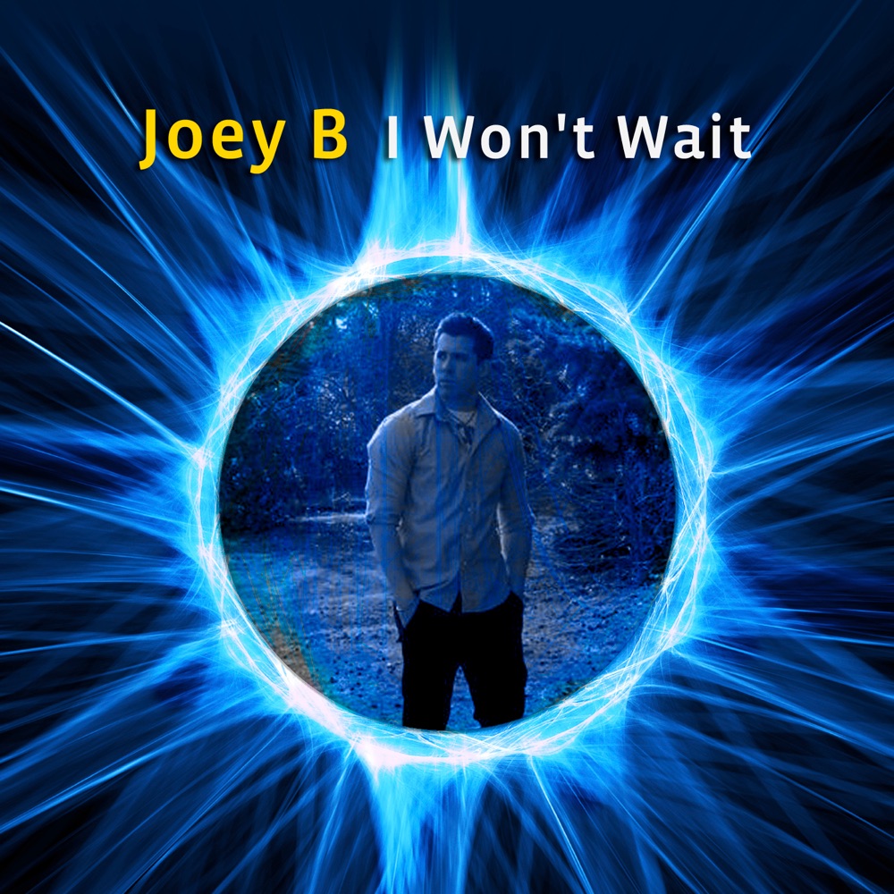 Обложка альбома «I Won't Wait» — Joey B
