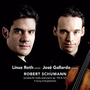 Schumann: Sonatas for Violin and Piano, Op. 105 & 121
