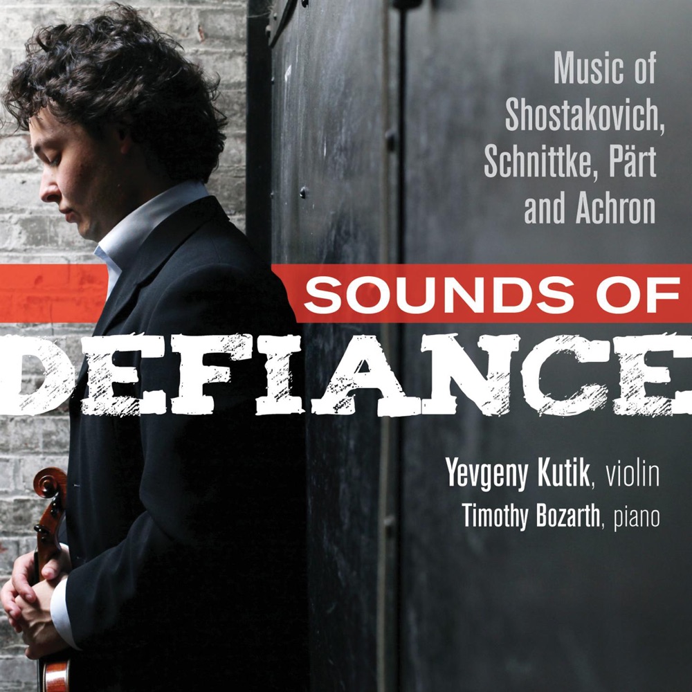Обложка альбома «Sounds of Defiance» — Yevgeny Kutik & Timothy Bozarth