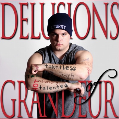 Delusions of Grandeur