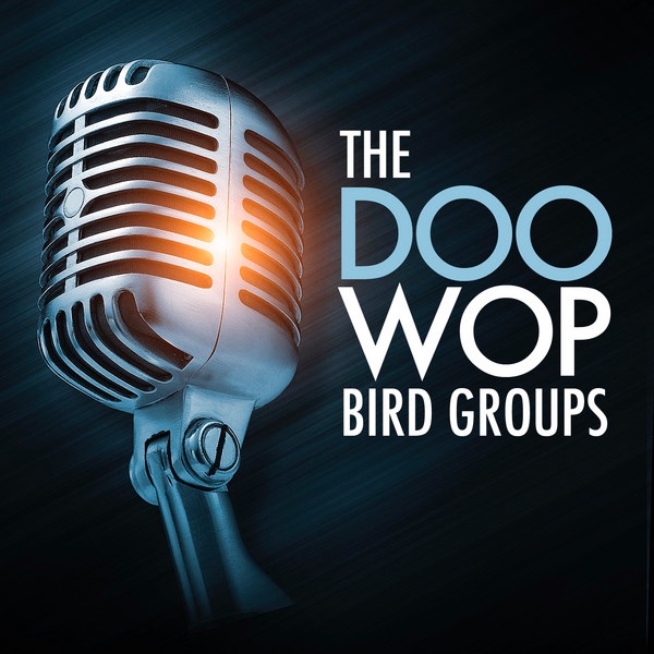 The Doowop Bird Groups
