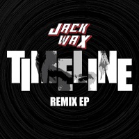 Timeline Remix EP - Jack Wax