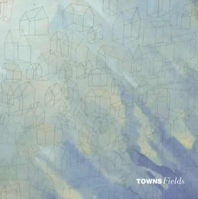 Listen to Fields - Single by Towns
