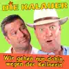 Die Kalauer - Wir gehen nur dahin, wegen der Kellnerin
