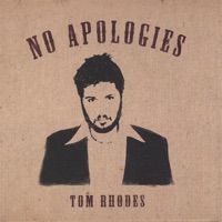No Apologies - Tom Rhodes