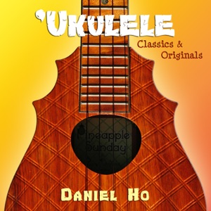 Ukulele Classics & Originals (Instrumental Ukulele)