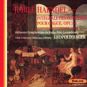 Jubile Haendel: Integrale des concerti pour orgue, Op. 4
