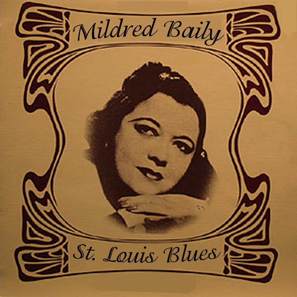 Обложка альбома «St. Louis Blues» — Mildred Bailey