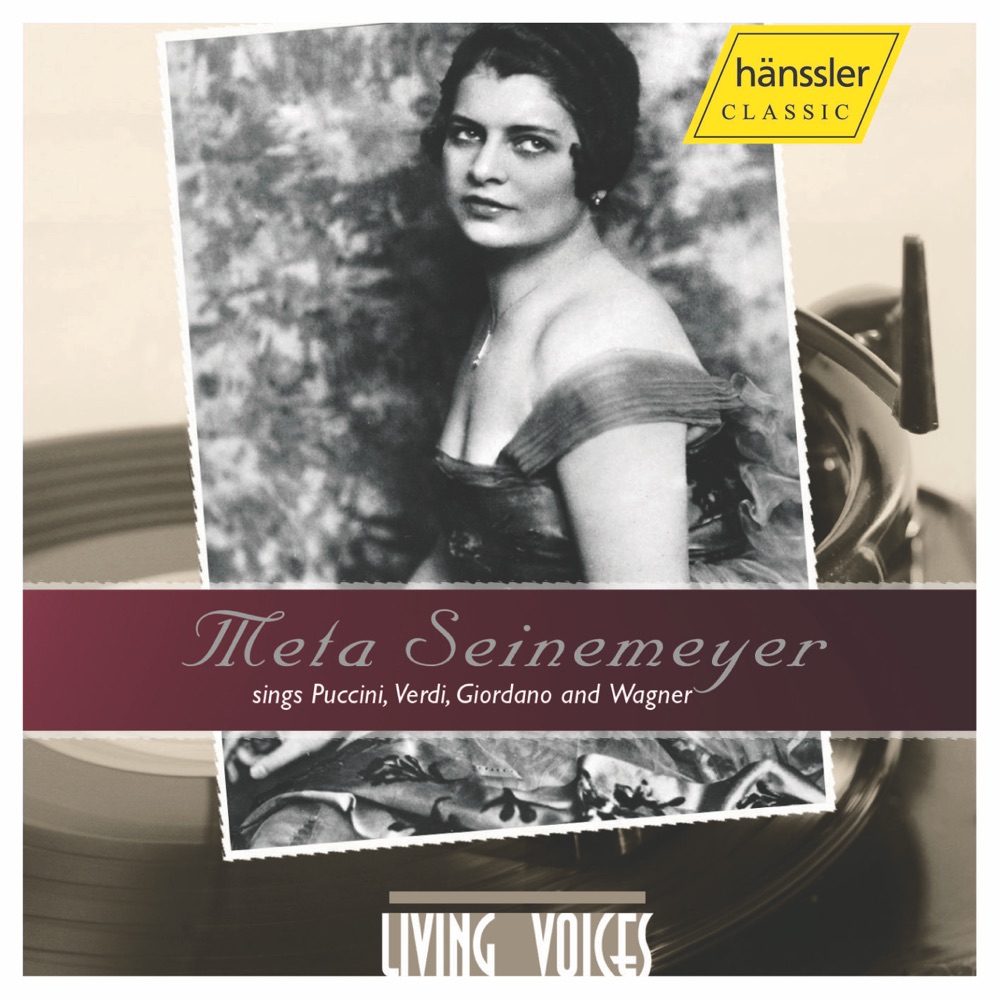 Обложка альбома «Seinemeyer, Meta: Opera Arias and Duets By Puccini, Verdi, Giordano and Wagner» — Meta Seinemeyer, Frieder Weissmann, Staatskapelle Berlin, Studio Chorus, Helen Jung, Ivar Andresen, Tino Pattiera & Curt Taucher