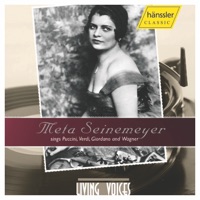 Seinemeyer, Meta: Opera Arias and Duets By Puccini, Verdi, Giordano and Wagner - Meta Seinemeyer, Frieder Weissmann, Staatskapelle Berlin, Studio Chorus, Helen Jung, Ivar Andresen, Tino Pattiera & Curt Taucher
