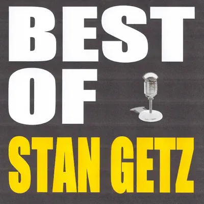 Best of Stan Getz - Stan Getz