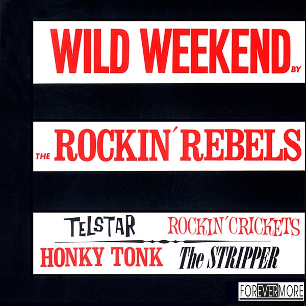 Wild Weekend by Rockin' Rebels — cover art