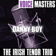 When Irish Eyes Are Smiling - The Irish Tenor Trio