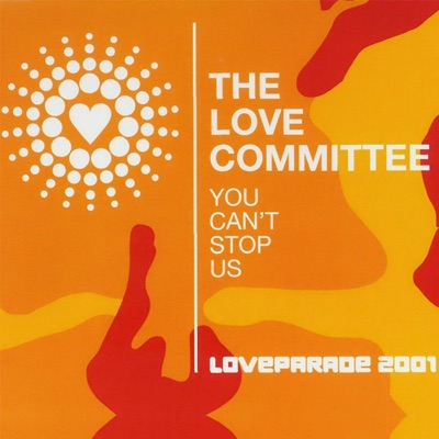 You Can T Stop Us Loveparade 01 Short The Love Committee Shazam