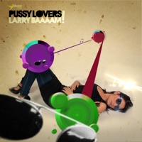 P***y Lovers - Single - Larry Baaaam!
