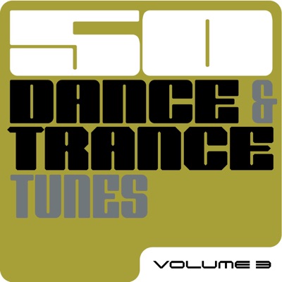 50 Dance & Trance Tunes, Vol. 3