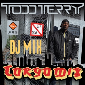 Todd Terry "Tokyo Mix"