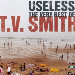 Useless - The Very Best of T.V. Smith